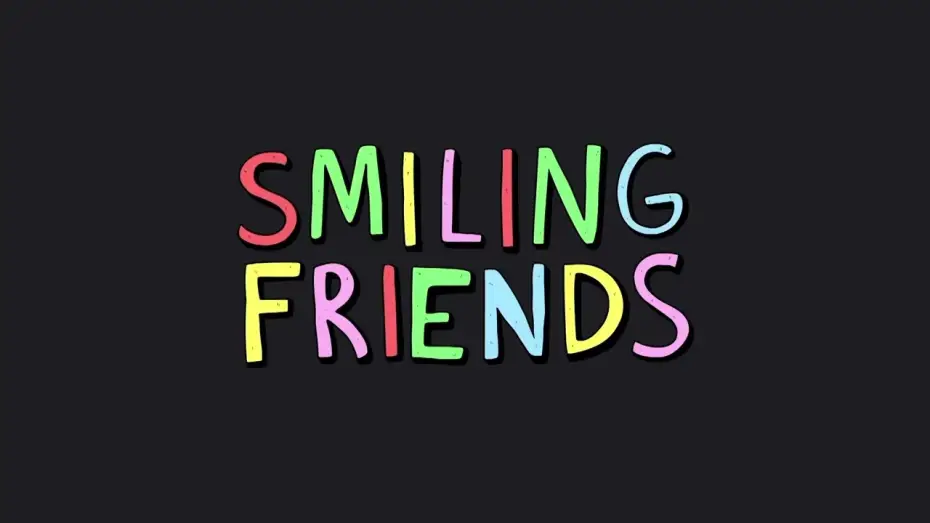 Видео к сериалу Smiling Friends — Smiling Friends Intro "Music"