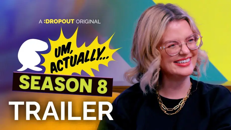 Видео к сериалу Um, Actually... — Um, Actually Season 8 Trailer