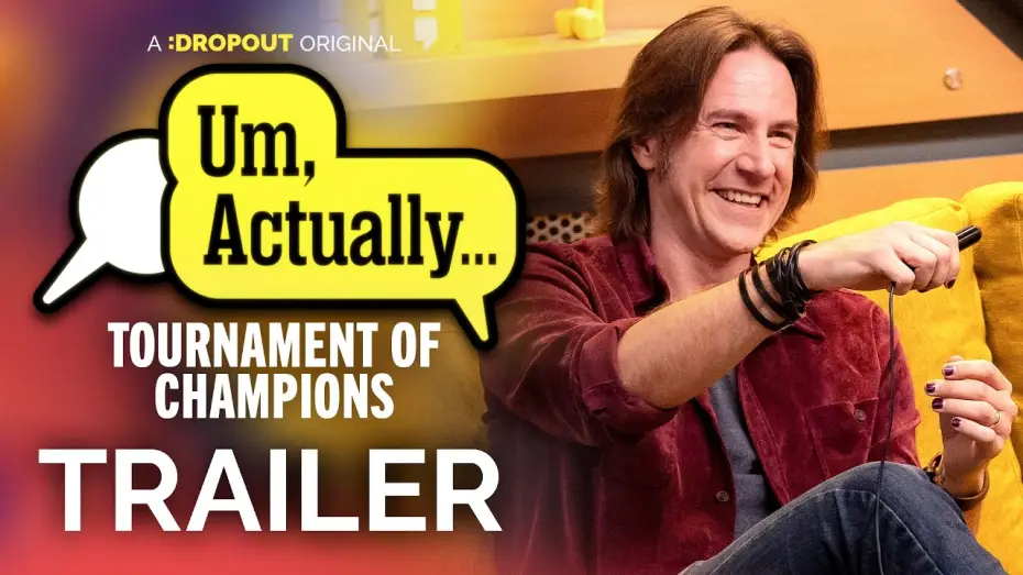 Video for the series Um, Actually... — Um, Actually Tournament of Champions Trailer