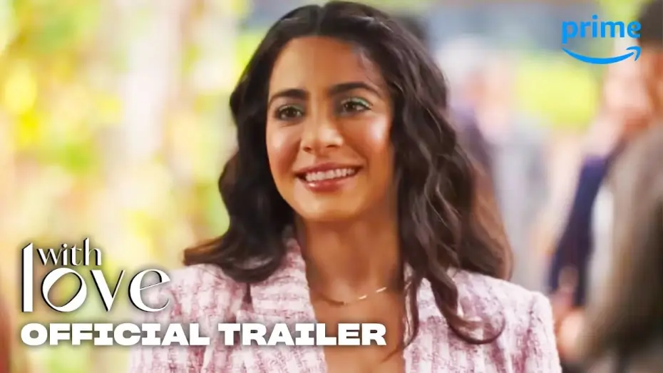 Видео к сериалу With Love — With Love - Official Trailer | Prime Video
