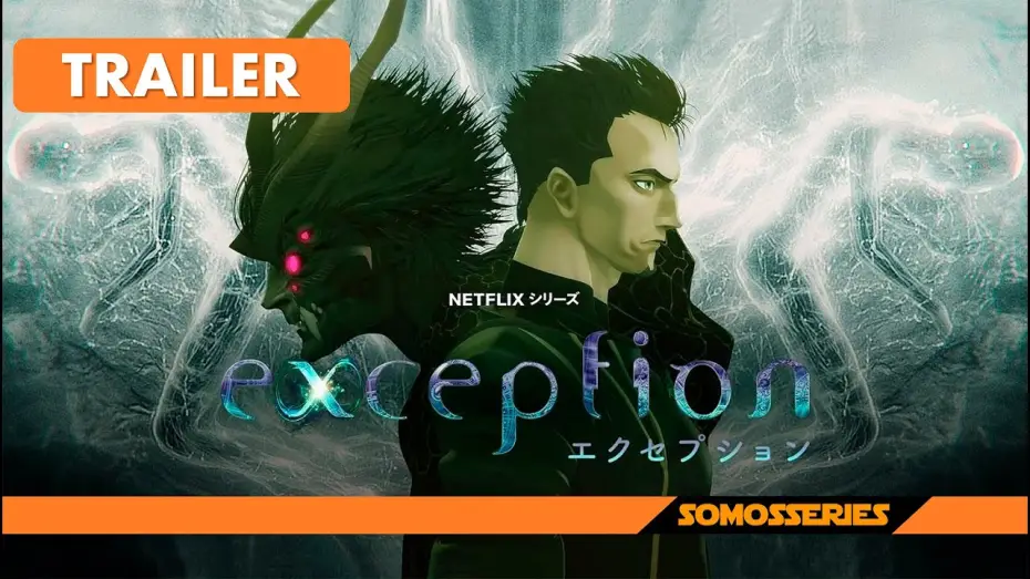 Video for the series exception — Exception Netflix Tráiler Español Serie Tv Anime 2022