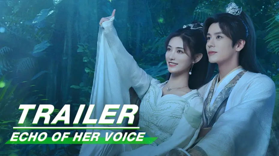 Video for the series Echo of Her Voice — Official Trailer: Kiki Xu Jiaqi 许佳琪 × Miles Wei Zheming 魏哲鸣 | Echo of Her Voice | 幻乐森林 | iQIYI