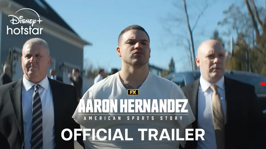 Video for the series American Sports Story: Aaron Hernandez — Aaron Hernandez Official Hotstar Trailer