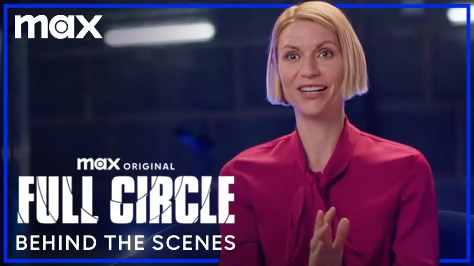 Видео к сериалу Full Circle — Claire Danes & The Cast of Full Circle Behind The Scenes