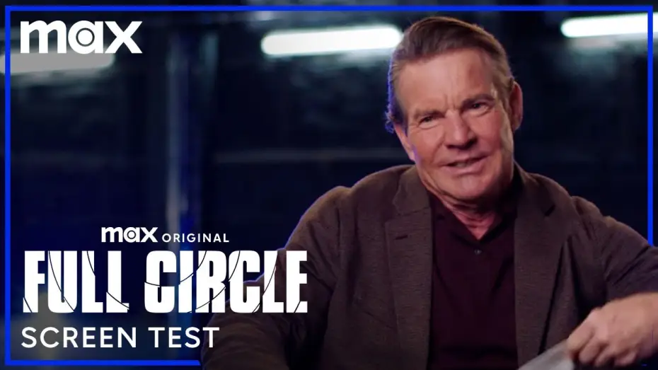 Video for the series Full Circle — Screen Test - Dennis Quaid & the Full Circle Cast Screen Test Iconic HBO Shows