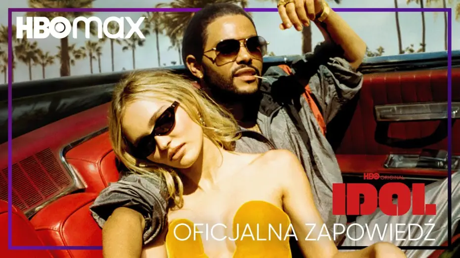 Video for the series The Idol — IDOL | Oficjalny zwiastun | HBO Max