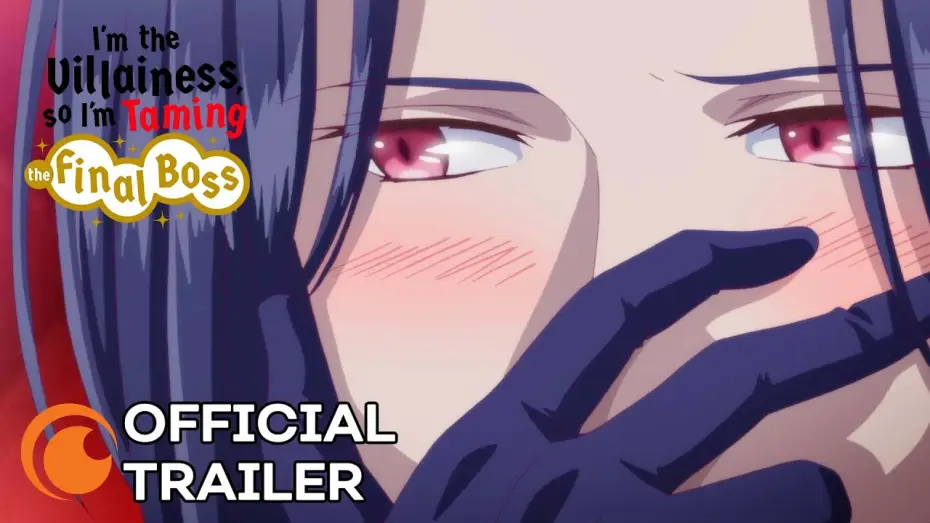 Video for the series I'm the Villainess, So I'm Taming the Final Boss — I'm the Villainess so I'm Taming the Final Boss | OFFICIAL TRAILER