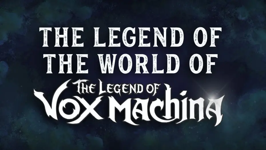 Video for the series The Legend of Vox Machina — The Legend of the World of The Legend of Vox Machina
