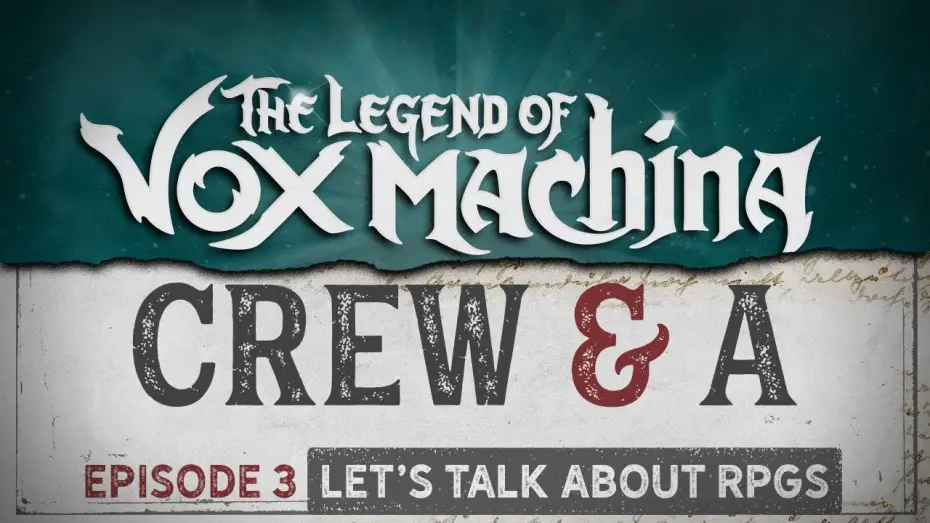 Video for the series The Legend of Vox Machina — Crew & A Episode 3: Let's Talk About RPGs!