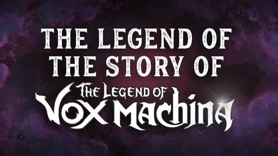 Video for the series The Legend of Vox Machina — The Legend of the Story of the Legend of Vox Machina