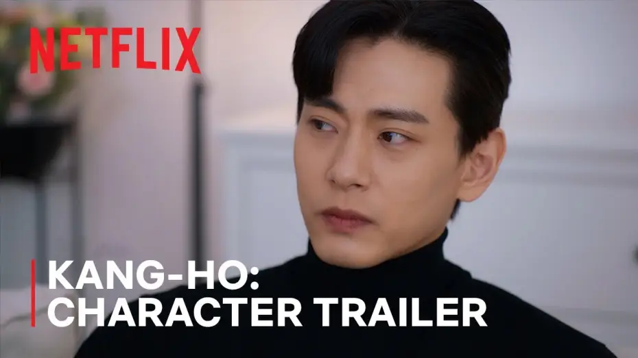 Video for the series Love to Hate You — Character Trailer: Kang-ho