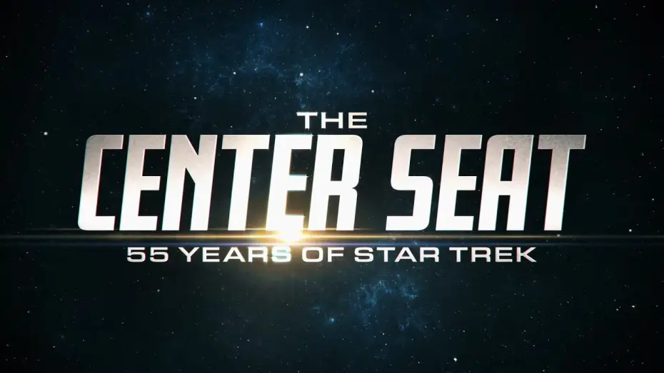 Video for the series The Center Seat: 55 Years of Star Trek — The Center Seat: 55 Years of Star Trek History Channel Spot
