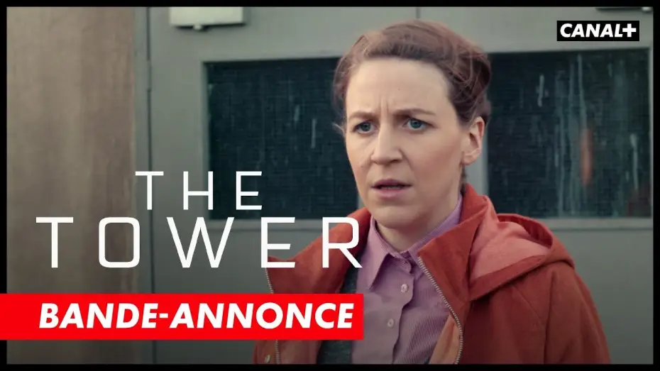 Video for the series The Tower — The Tower - Bande Annonce [VOST]