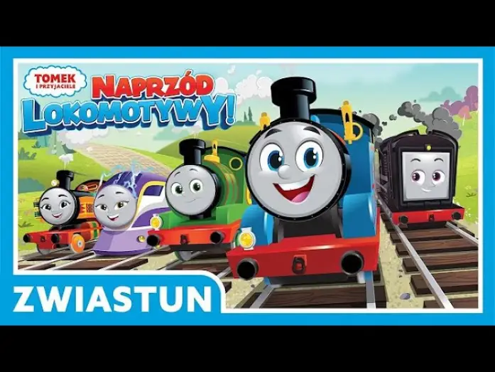 Video for the series Thomas & Friends: All Engines Go! — Tomek i Przyjaciele: Naprzód Lokomotywy! Zwiastun
