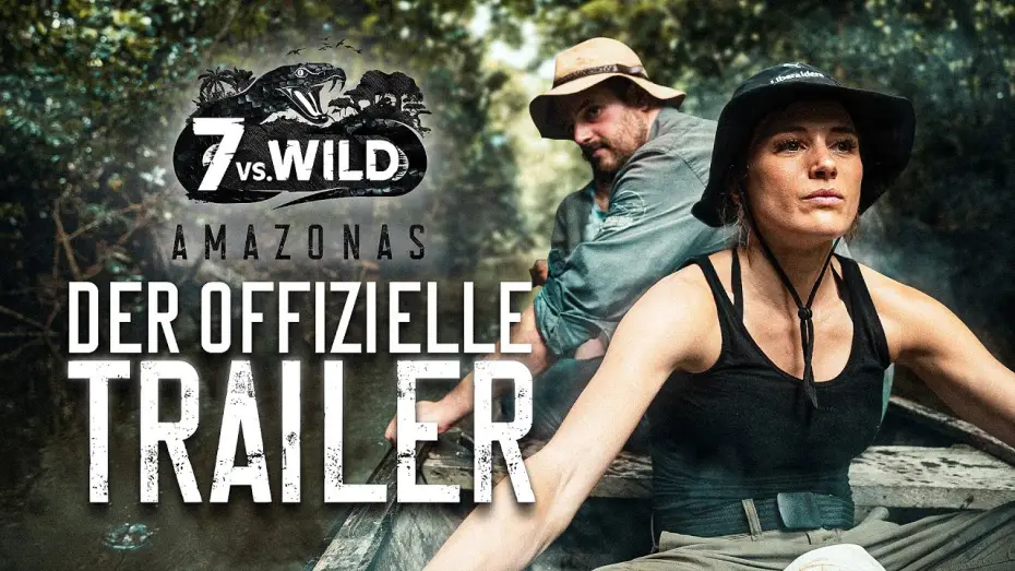 Video for the series 7 vs. Wild — 7vs.Wild Amazonas – der offizielle Trailer