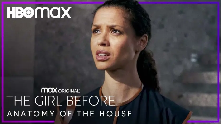 Video for the series The Girl Before — Anatomy of the House