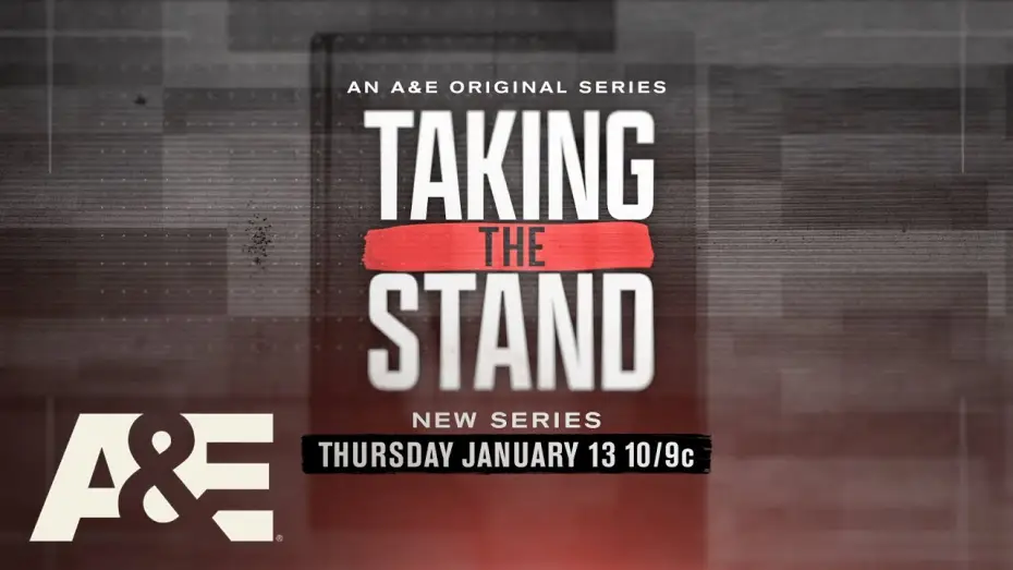Video for the series Taking the Stand — New Series “Taking The Stand” Premieres Thursday, January 13 at 10/9c on A&E