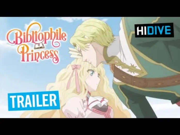 Видео к сериалу Bibliophile Princess — HIDIVE Trailer