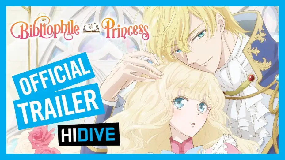 Видео к сериалу Bibliophile Princess — Official Trailer [Subtitled]