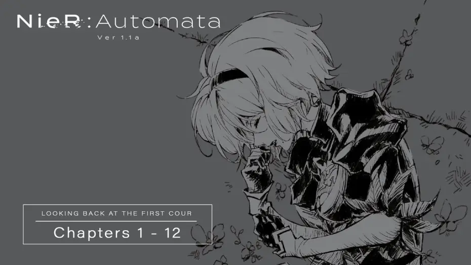 Video for the series NieR:Automata Ver1.1a — First Cour Recap [Subtitled]