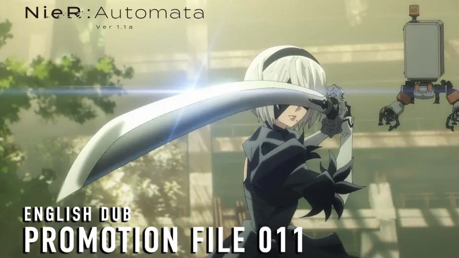Video for the series NieR:Automata Ver1.1a — Promotion File 011 (English Dub)