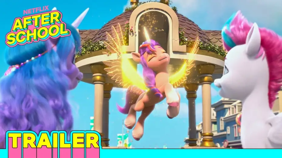 Video for the series My Little Pony: Make Your Mark — Trailer | My Little Pony: Make Your Mark Chapter 2 | Netflix After School