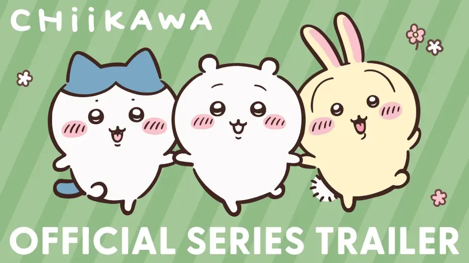 Video for the series Chiikawa — Something Cute Is Coming... 🌸🐹 OFFICIAL Trailer in English