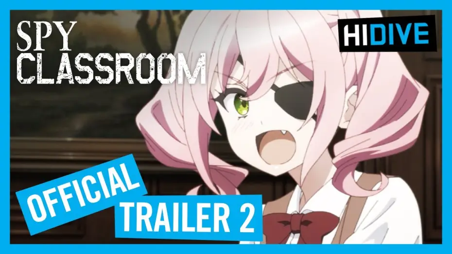 Видео к сериалу Spy Classroom — Spy Classroom Official Trailer 2
