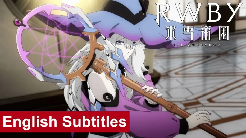 Video for the series RWBY: Ice Queendom — Official PV 2 [Subtitled]