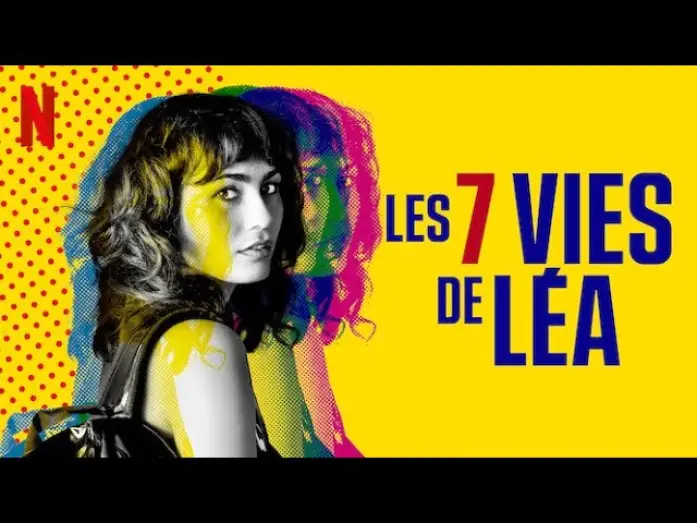 Video for the series The 7 Lives of Lea — LES 7 VIES DE LÉA Saison 1 Bande Annonce VF