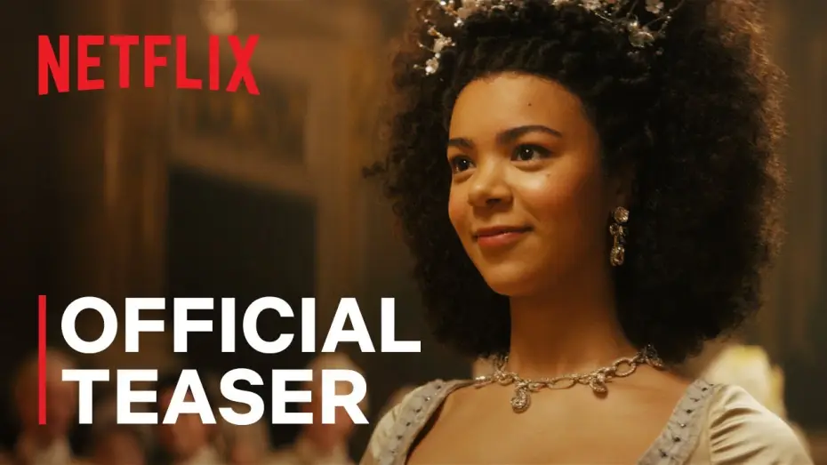 Video for the series Queen Charlotte: A Bridgerton Story — Official Teaser