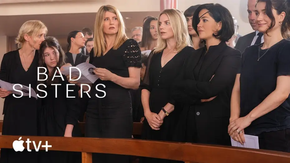 Видео к сериалу Bad Sisters — Official Trailer