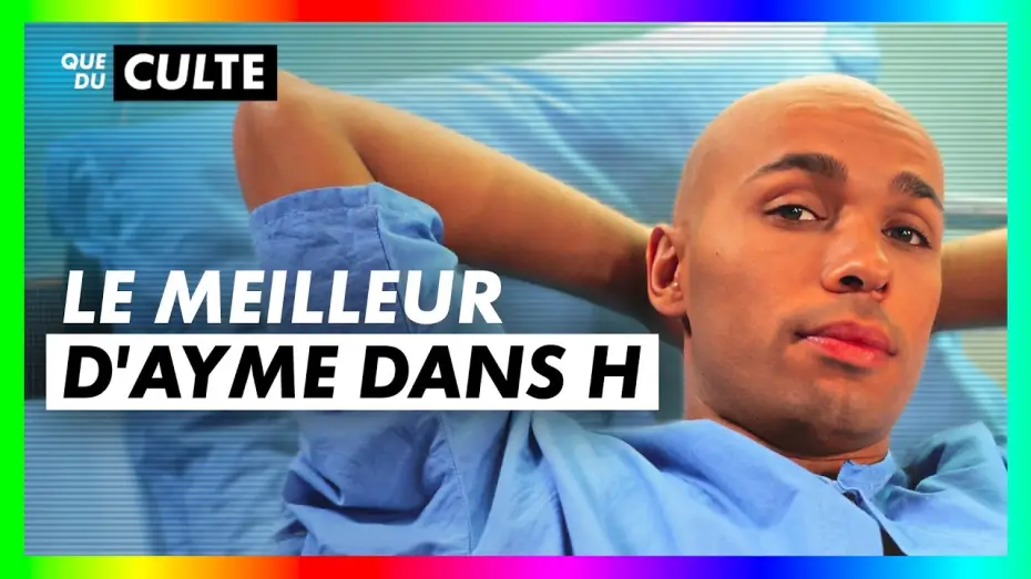 Video for the series H — H : Best Of Aymé - CANAL+