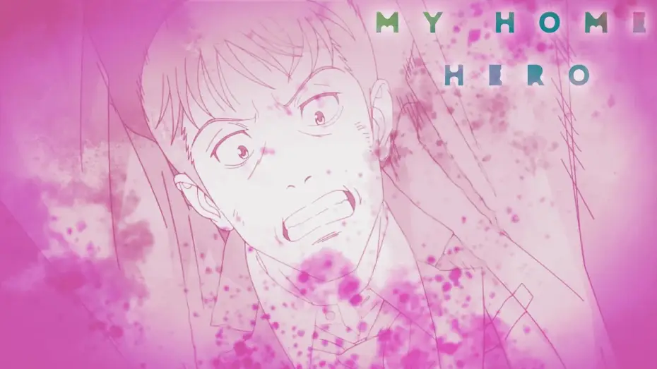 Video for the series My Home Hero — Trailer [VOSTFR]