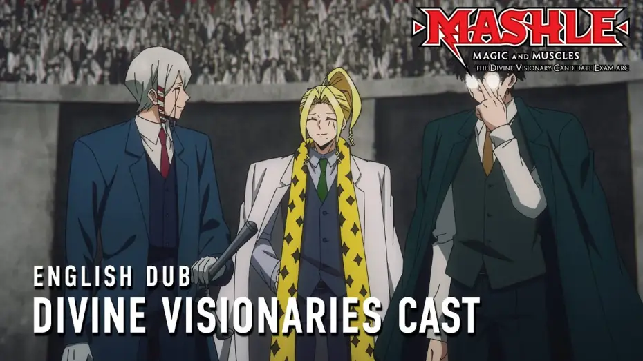 Video for the series MASHLE: MAGIC AND MUSCLES — The Divine Visionary Candidate Exam Arc - Divine Visionary Cast (ENG DUB)