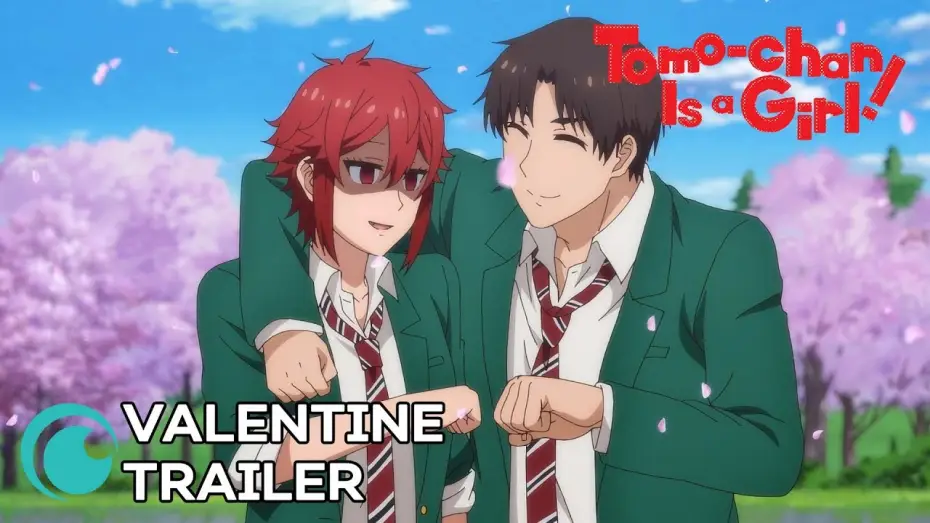 Video for the series Tomo-chan Is a Girl! — Valentine Trailer