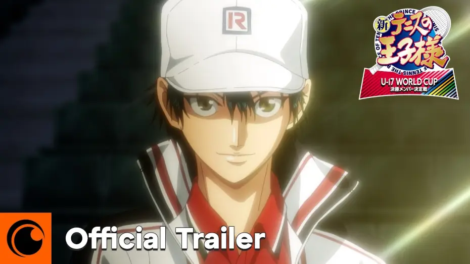 Video for the series The Prince of Tennis II U-17 WORLD CUP — Final Member Selection Match — Final Member Selection Match Official Trailer [Subtitled]
