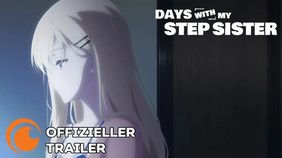Видео к сериалу Days with My Stepsister — Offizieller Trailer [OmU]