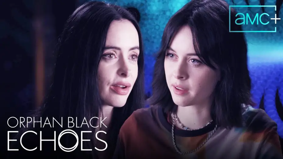Video for the series Orphan Black: Echoes — The Nuance Behind Lucy & Jules - Orphan Black: Echoes Show Me More