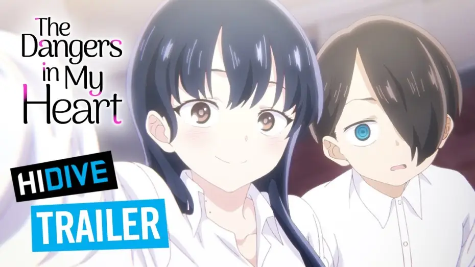 Video for the series The Dangers in My Heart — Trailer [Subtitled]