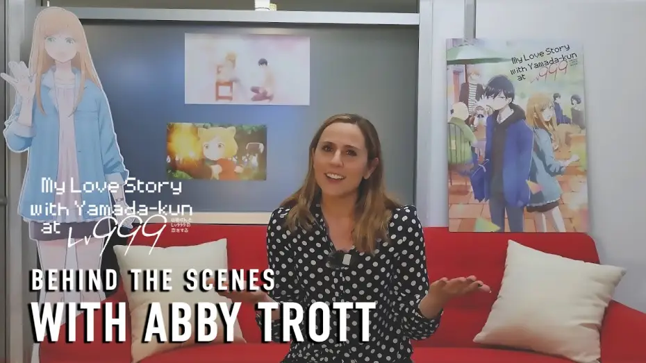 Video for the series My Love Story with Yamada-kun at Lv999 — Behind The Scenes with Abby Trott