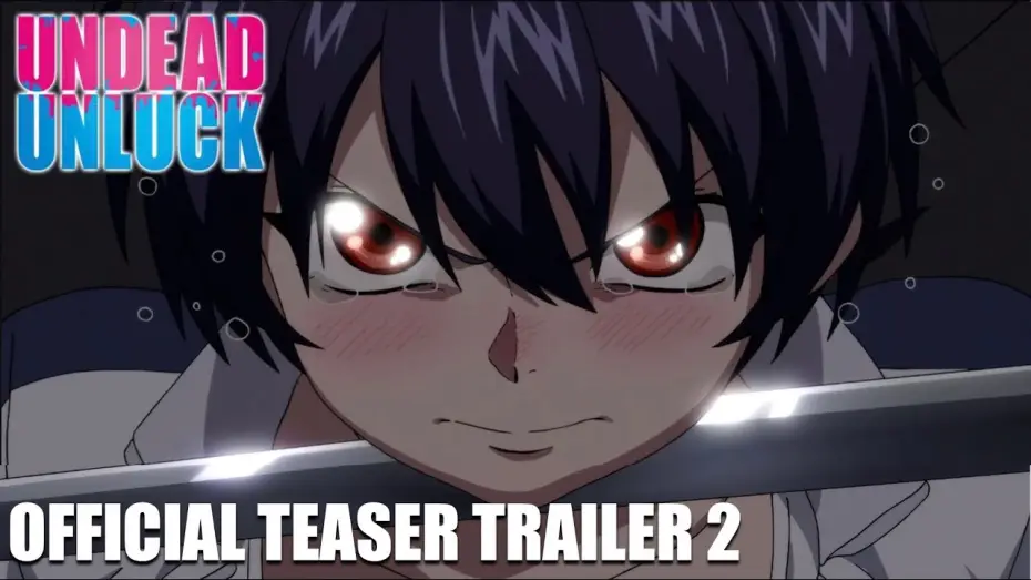 Video for the series Undead Unluck — Official Teaser Trailer 2 [Subtitled]