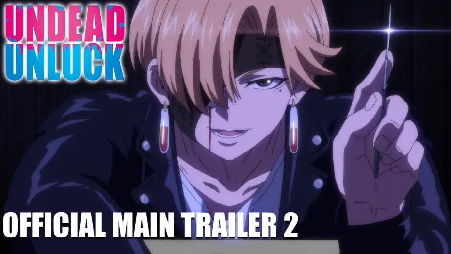 Video for the series Undead Unluck — Official Main Trailer 2 [Subtitled]