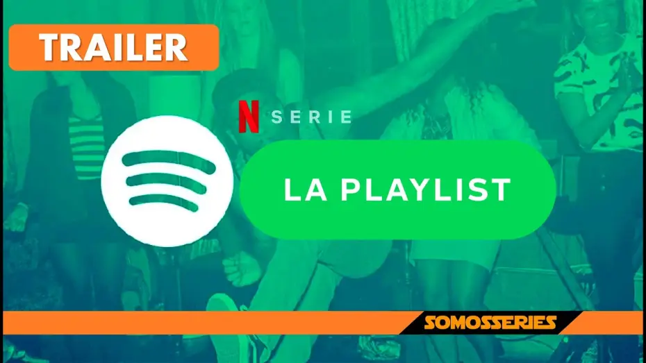 Video for the series The Playlist — Trailer Español La Playlist Netflix Como se creó Spotify Miniserie tv 2022
