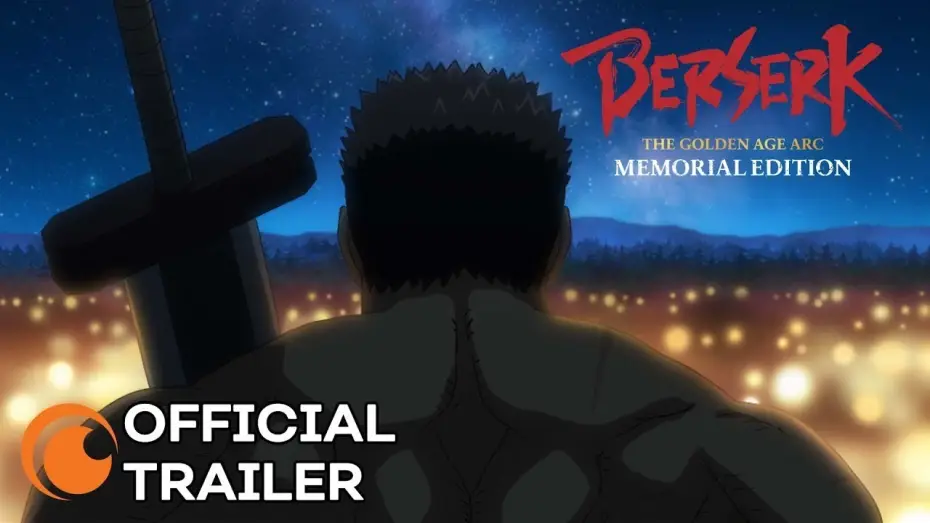 Video for the series Berserk: The Golden Age Arc – Memorial Edition — Official Trailer [Subtitled]