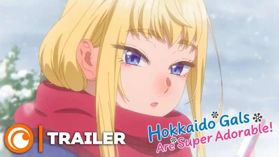 Video for the series Hokkaido Gals Are Super Adorable! — Trailer [VOSTFR]