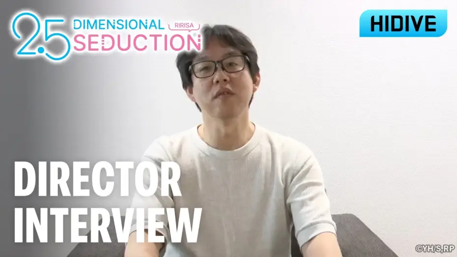 Video for the series 2.5 Dimensional Seduction — Director Interview [Subtitled]