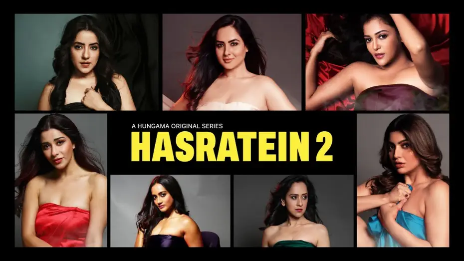Video for the series Hasratein — Season 3 — Hasratein 2 (Trailer): Akanksha Puri, Puja Banerjee | Gulki, Nyrraa, Dolly, Amika, Saisha