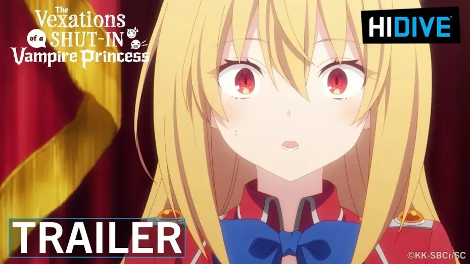 Video for the series The Vexations of a Shut-In Vampire Princess — Dub Trailer
