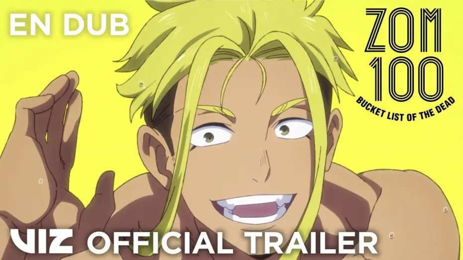 Video for the series Zom 100: Bucket List of the Dead — English Dub Trailer